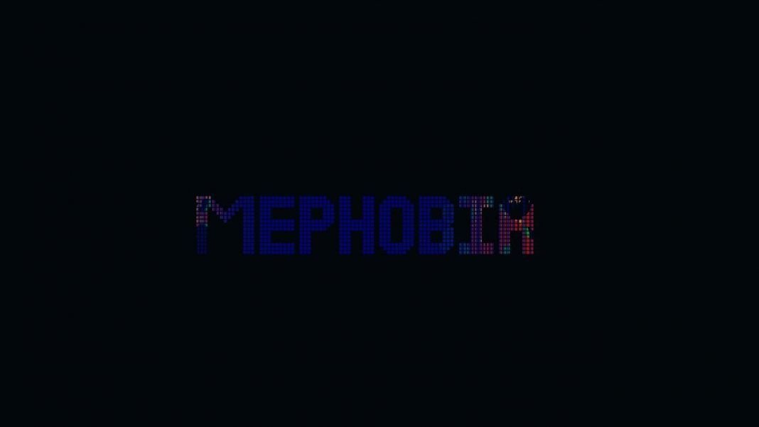 Mephobia-
