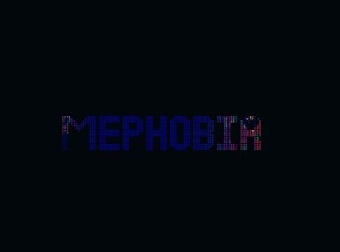 Mephobia-