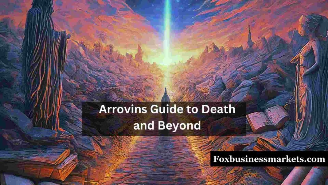 Arrovins Guide to Death and Beyond