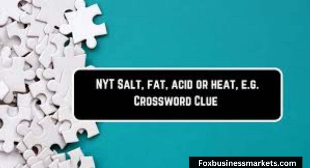 salt fat acid heat nyt crossword