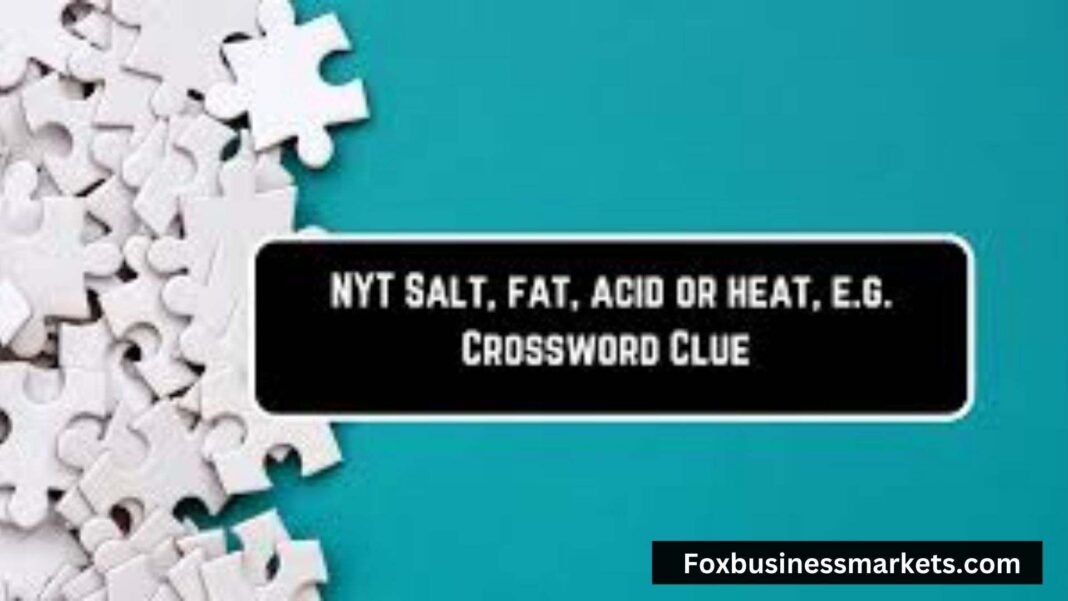 salt-fat-acid-heat-nyt-crossword salt fat acid heat nyt crossword