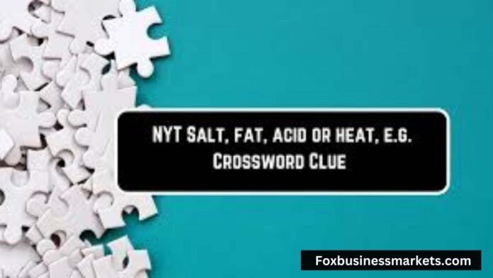 salt fat acid heat nyt crossword