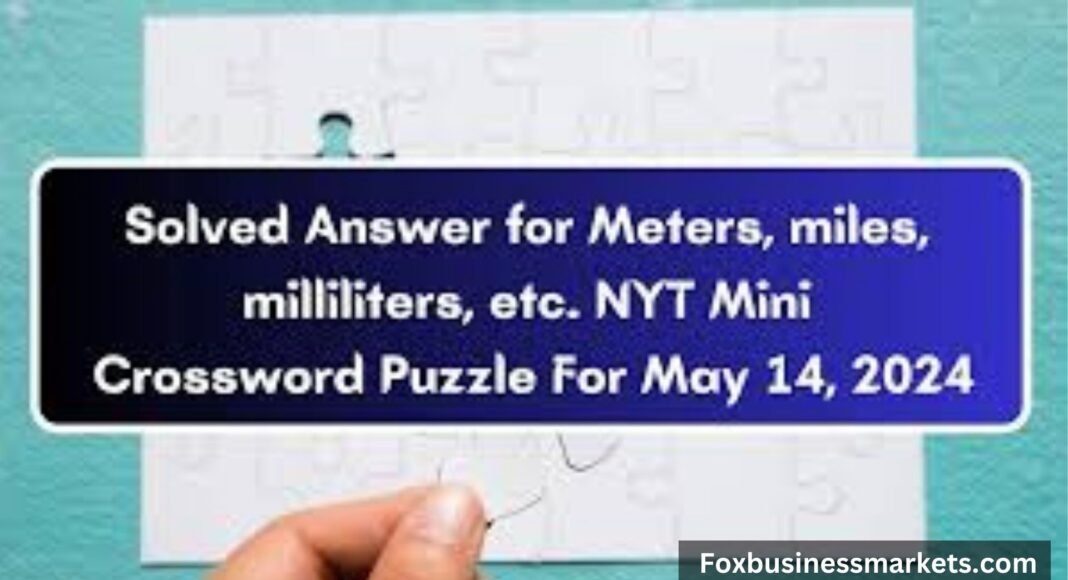 meters miles milliliters etc nyt
