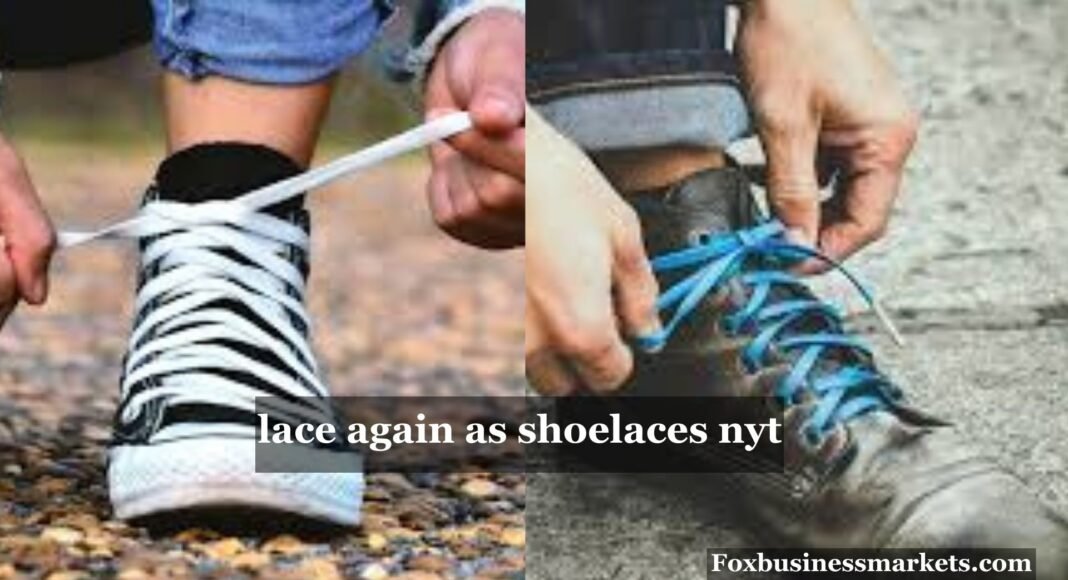 lace again as shoelaces nyt