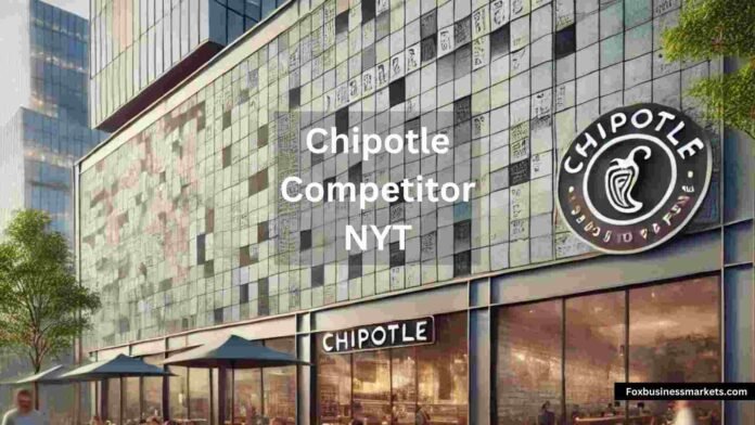 Chipotle Competitor NYT