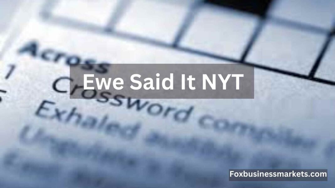 Ewe-Said-It-NYT Ewe Said It NYT