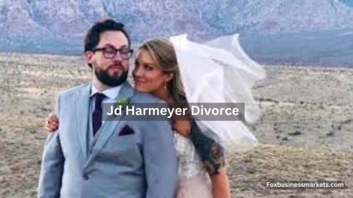 Jd Harmeyer Divorce