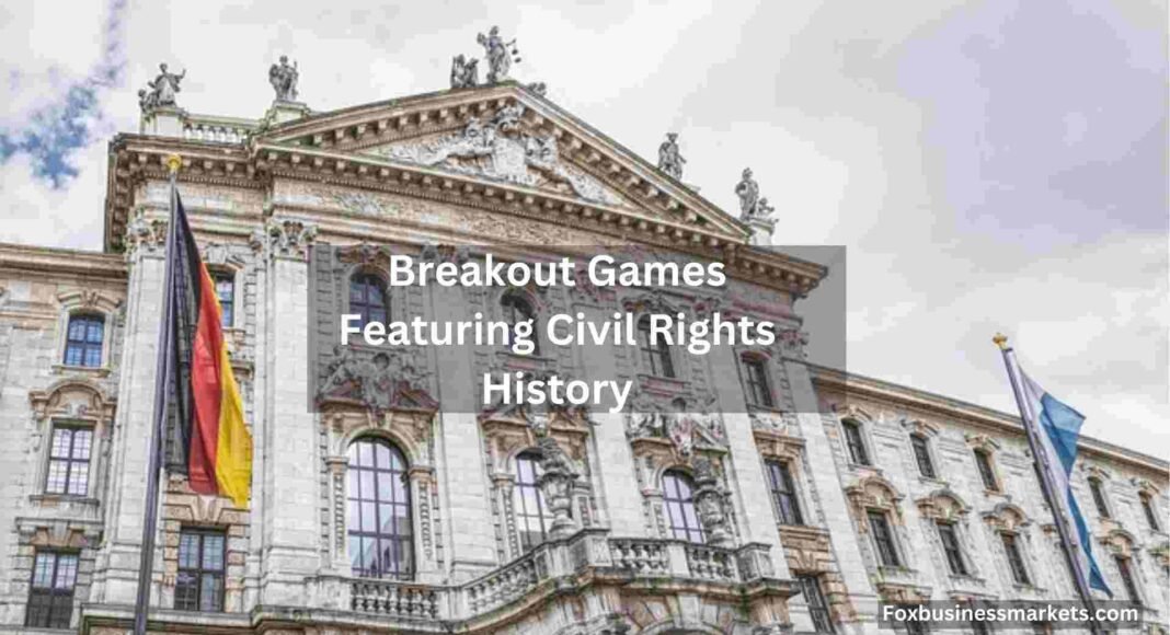Breakout Games Featuring Civil Rights History