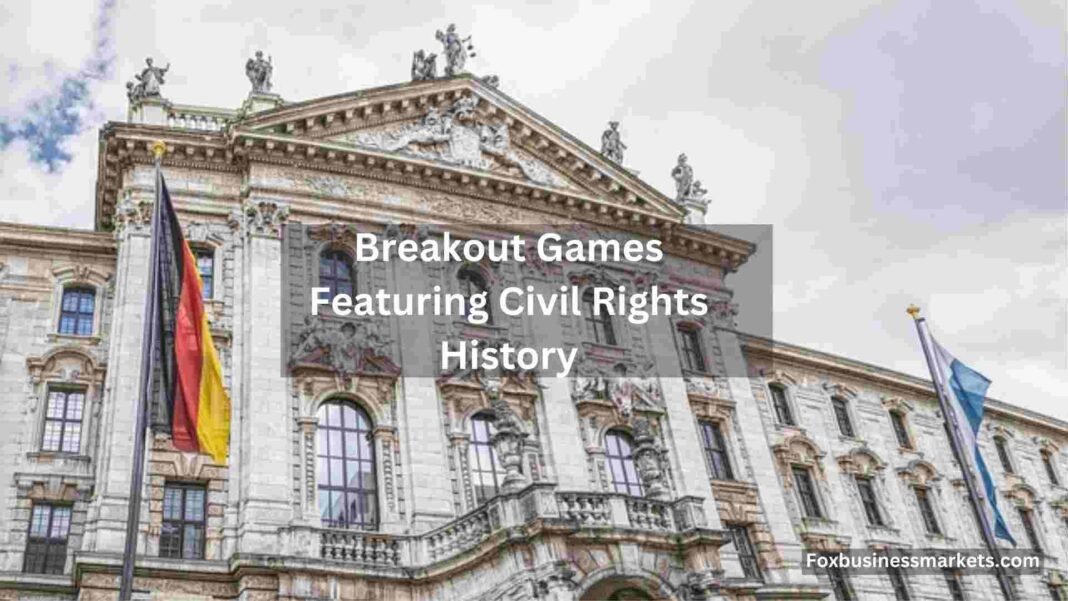 Breakout Games Featuring Civil Rights History