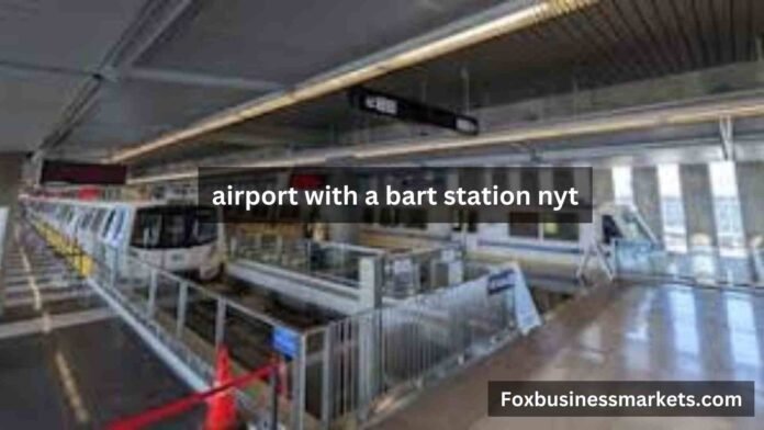 airport with a bart station nyt