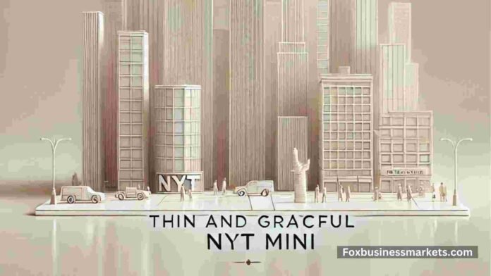 thin and graceful nyt mini