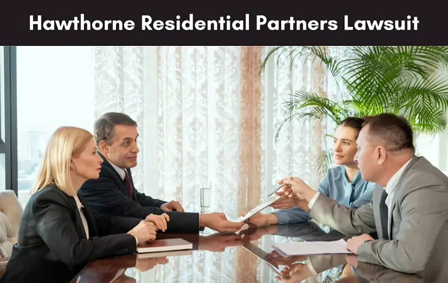 Hawthorne Residential Partners Lawsuit image showing tense business meeting with legal documents exchanged across a table.