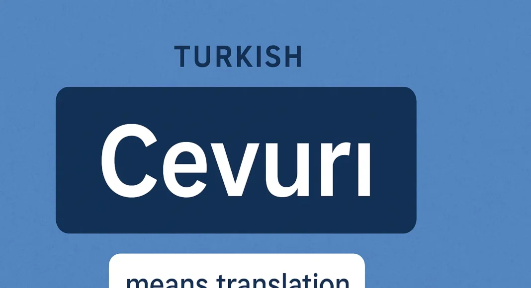 Everything You Need to Know About Cevurı (2025)