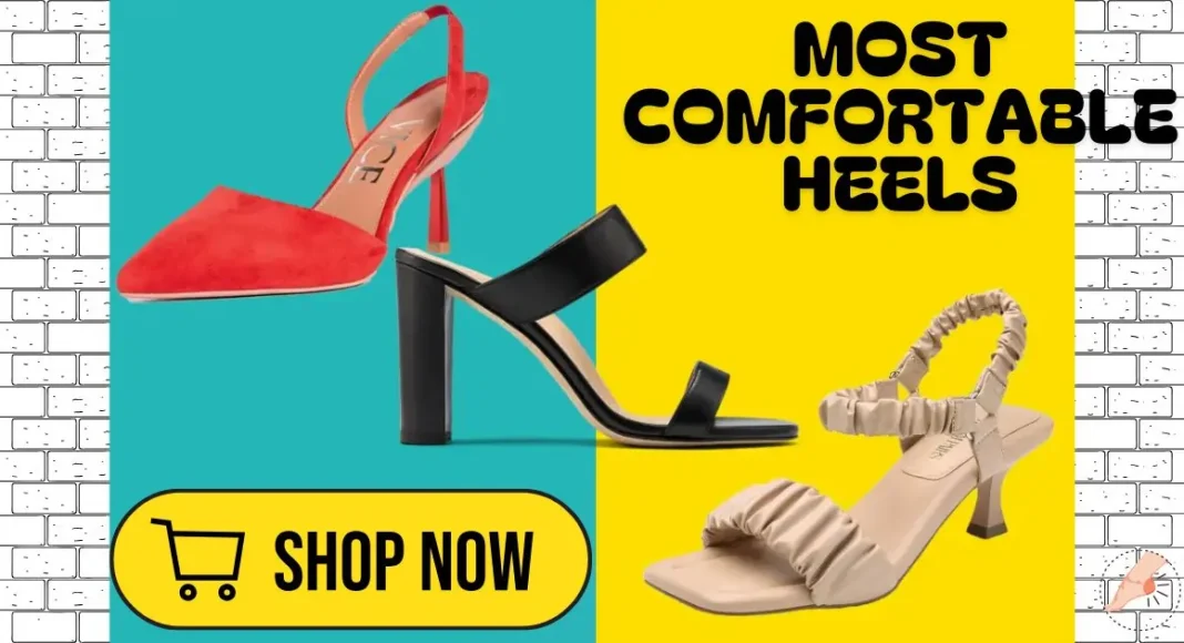 Top 10 Most Comfortable Heels in 2025: Personal Experience Guide