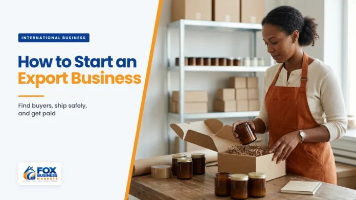 How to Start an Export Business: A Practical Guide for Small Companies How to start an export business: small candle maker packing amber glass candle jars into a shipping box for an overseas order